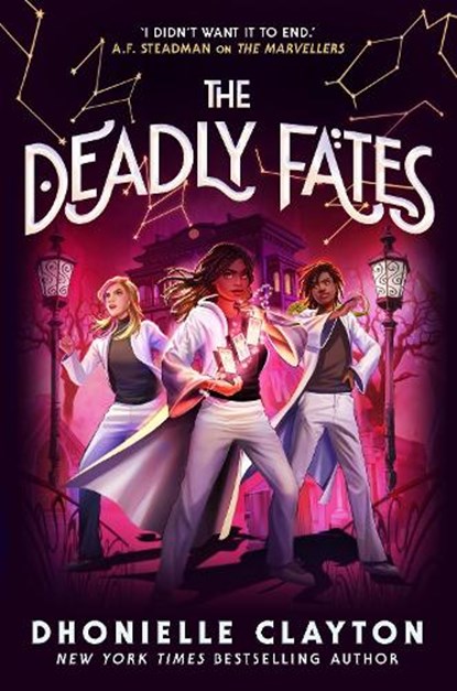 The Deadly Fates (The Marvellers 3), Dhonielle Clayton - Paperback - 9781800785526