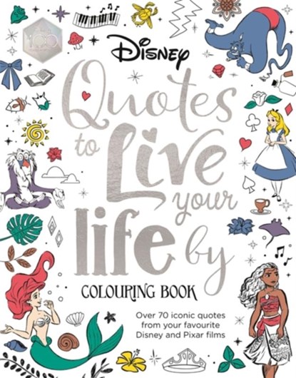 Disney Quotes to Live Your Life By Colouring Book, Walt Disney - Paperback - 9781800785601