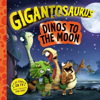 Gigantosaurus – Dinos to the Moon, Cyber Group Studios - Paperback - 9781800785823