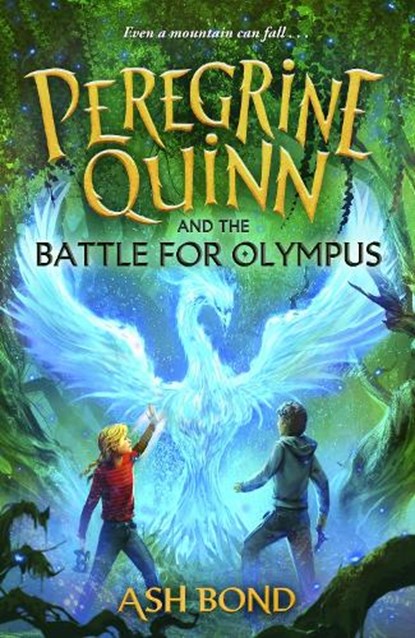 Peregrine Quinn and the Battle for Olympus (Volume 3), Ash Bond - Gebonden - 9781800786882