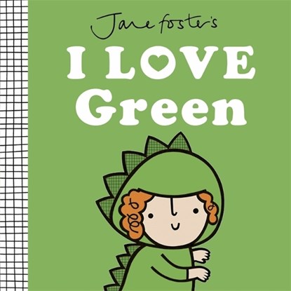 Jane Foster's I Love Green, Jane Foster - Gebonden - 9781800786950