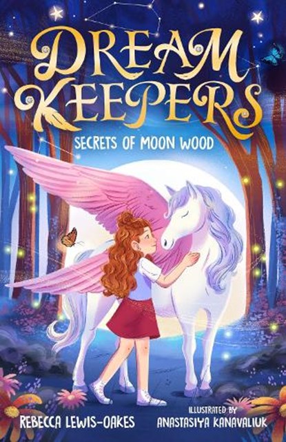 Dream Keepers: Secrets of Moon Wood, Rebecca Lewis-Oakes - Paperback - 9781800786974