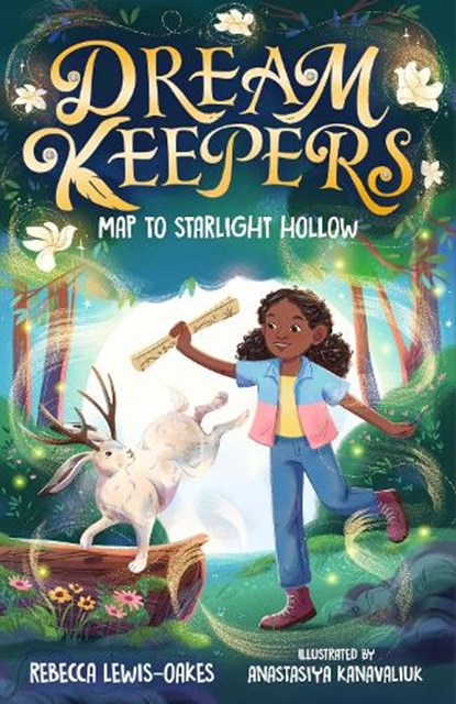 Dream Keepers: Map to Starlight Hollow, Rebecca Lewis-Oakes - Paperback - 9781800786998