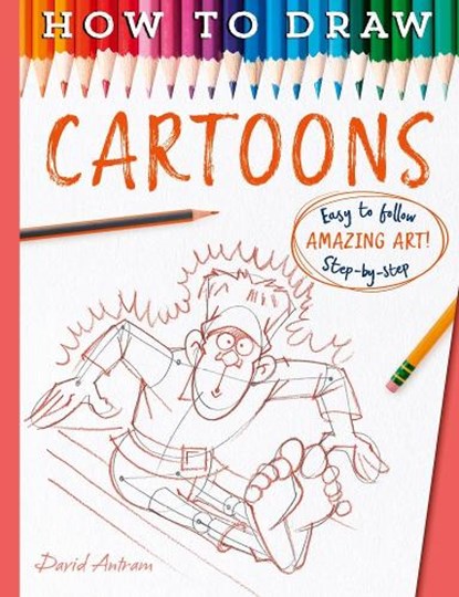 How To Draw Cartoons, Antram David ; David Antram - Paperback - 9781800787674