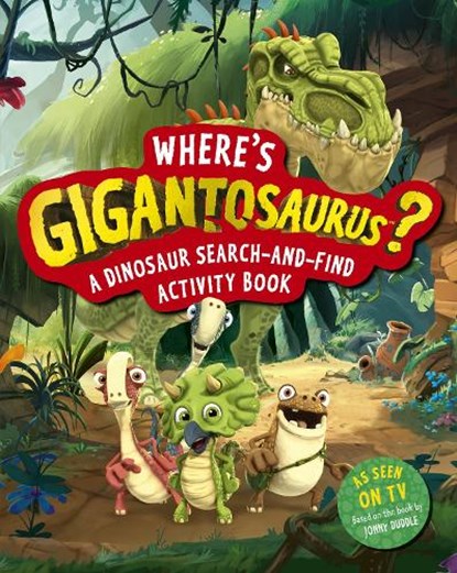 Where's Gigantosaurus?, Cyber Group Studios - Paperback - 9781800788428