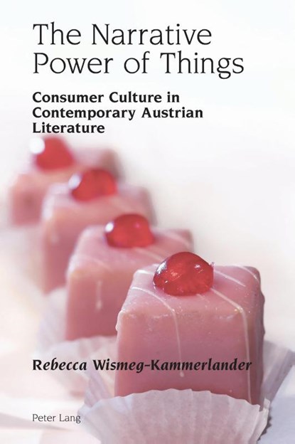 The Narrative Power of Things, Rebecca Wismeg-Kammerlander - Gebonden - 9781800797604