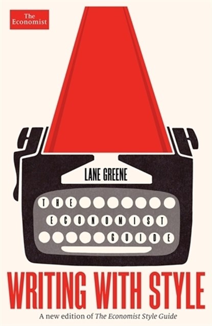 Writing with Style, Lane Greene - Paperback - 9781800810068