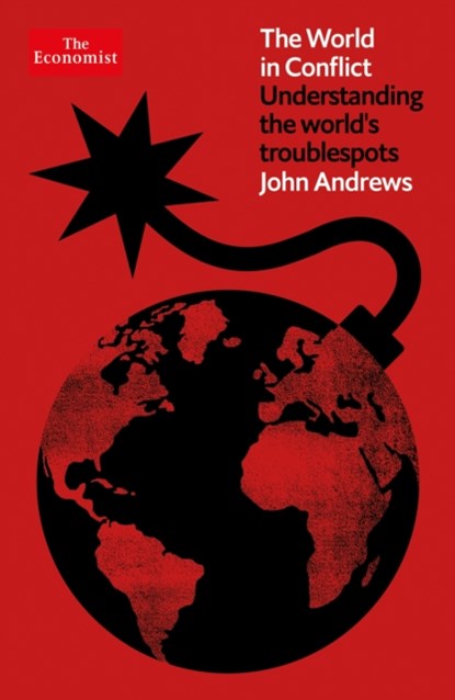 The World in Conflict, John Andrews - Paperback - 9781800810785