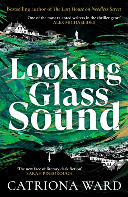 Looking Glass Sound, Catriona Ward - Gebonden Gebonden - 9781800810976