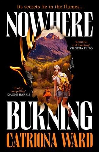 Nowhere Burning, Catriona Ward - Paperback - 9781800811027