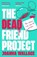 The Dead Friend Project, Joanna Wallace - Paperback - 9781800811362