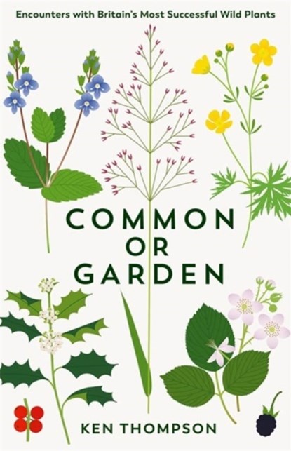COMMON OR GARDEN, KEN THOMPSON - Paperback - 9781800811461