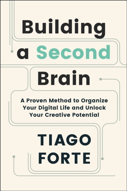 Building a Second Brain, Tiago Forte - Paperback Gebonden - 9781800812215