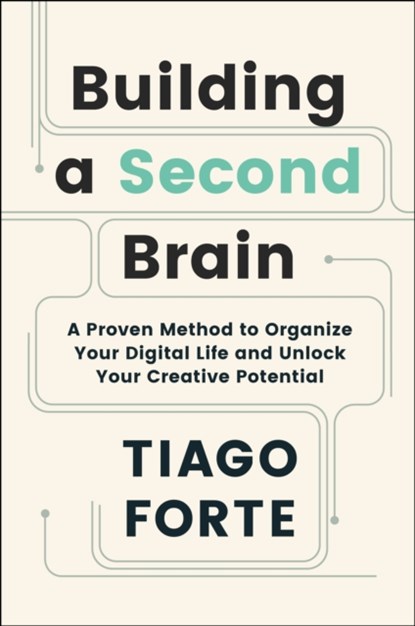 Building a Second Brain, FORTE,  Tiago - Paperback Gebonden - 9781800812215