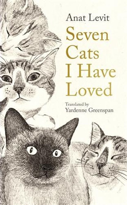 Seven Cats I Have Loved, Anat Levit - Paperback - 9781800812703