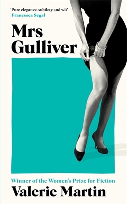 Mrs Gulliver, Valerie Martin - Gebonden - 9781800815391
