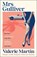 Mrs Gulliver, Valerie Martin - Paperback - 9781800815407