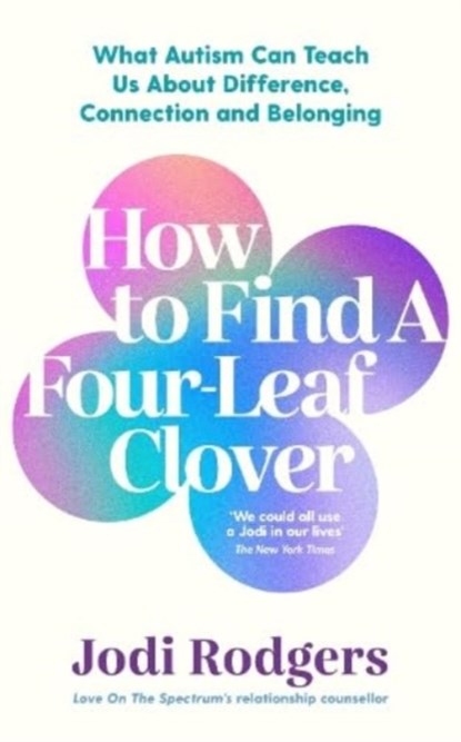 How to Find a Four-Leaf Clover, Jodi Rodgers - Paperback - 9781800815438