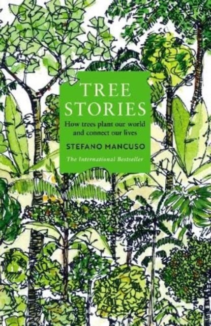 Tree Stories, Stefano Mancuso - Paperback - 9781800815476