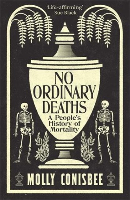 No Ordinary Deaths, Molly Conisbee - Gebonden - 9781800815872