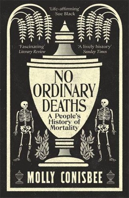 No Ordinary Deaths, Molly Conisbee - Paperback - 9781800815889