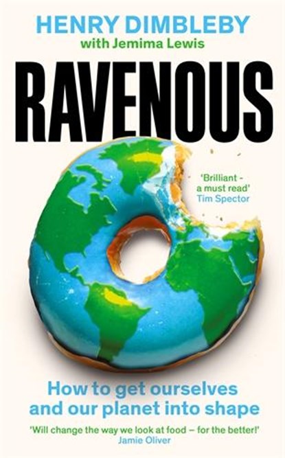 Ravenous, Henry Dimbleby ; Jemima Lewis - Gebonden - 9781800816510