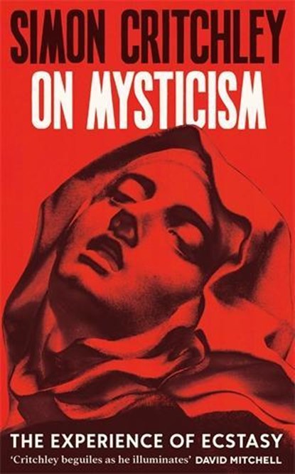 On Mysticism, Simon Critchley - Gebonden - 9781800816930