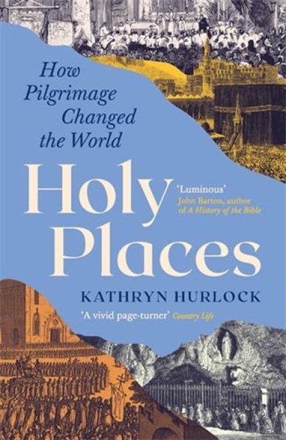 Holy Places, Kathryn Hurlock - Paperback - 9781800817449