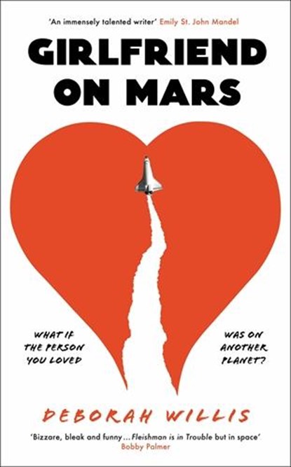 Girlfriend on Mars, Deborah Willis - Gebonden - 9781800817579