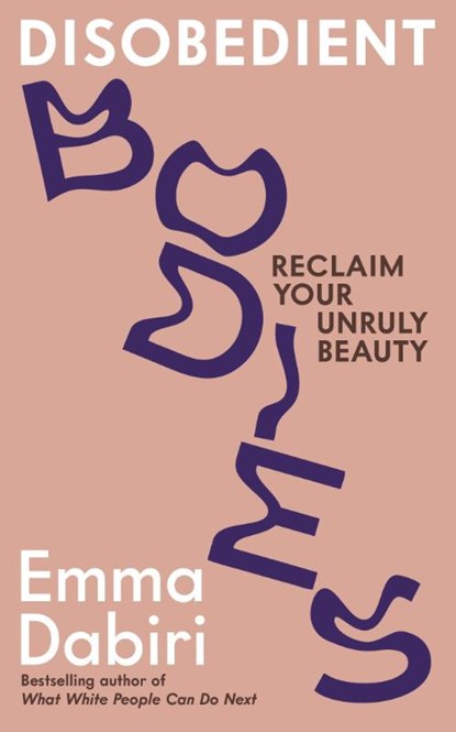 Disobedient Bodies, Emma Dabiri - Paperback - 9781800817920