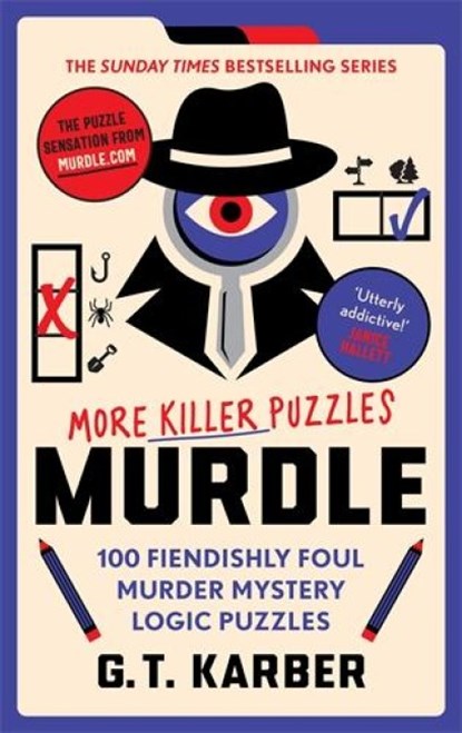 Murdle: More Killer Puzzles: THE SUNDAY TIMES BESTSELLING SERIES, G. T. Karber - Paperback - 9781800818057