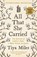 All That She Carried, Tiya Miles - Gebonden - 9781800818200