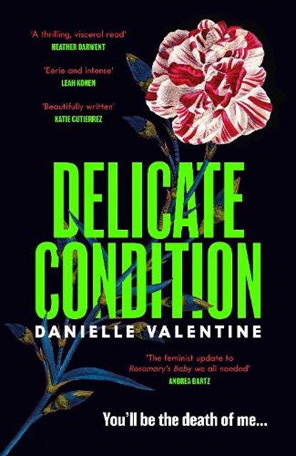 Delicate Condition, Danielle Valentine - Gebonden - 9781800818323