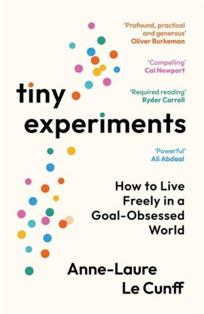 Tiny Experiments, Anne-Laure Le Cunff - Paperback - 9781800819177