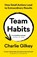 Team Habits, Charlie Gilkey - Paperback - 9781800819405