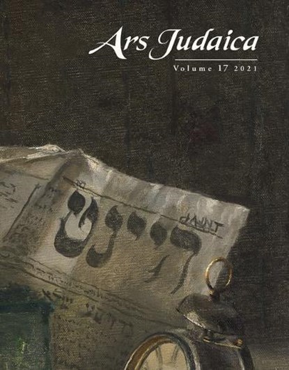 Ars Judaica: The Bar-Ilan Journal of Jewish Art, Volume 17, Ilia Rodov - Paperback - 9781800855953