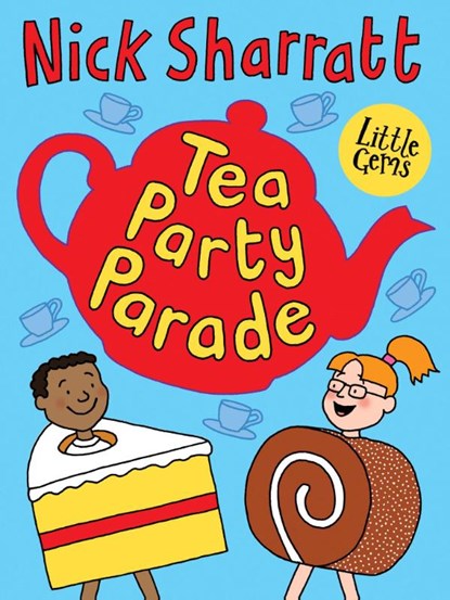 Tea Party Parade, Nick Sharratt - Paperback - 9781800900011