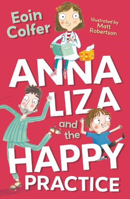 Anna Liza and the Happy Practice, Eoin Colfer - Paperback - 9781800900523