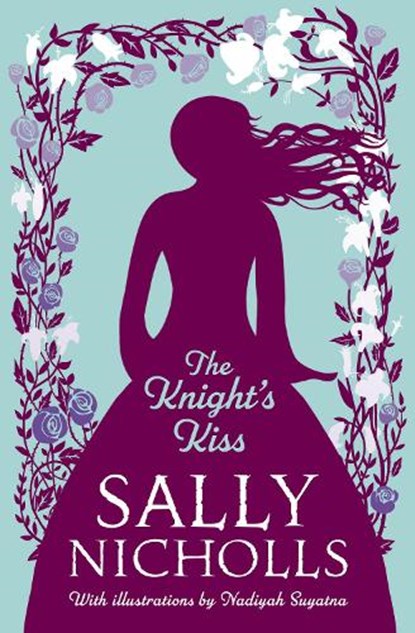 The Knight's Kiss, Sally Nicholls - Paperback - 9781800901636