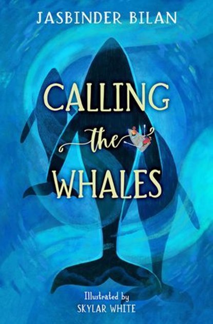 Calling the Whales, Jasbinder Bilan - Ebook - 9781800902664