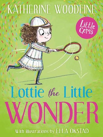Lottie the Little Wonder, Katherine Woodfine - Paperback - 9781800903234
