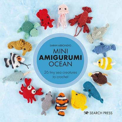 Mini Amigurumi Ocean, Sarah Abbondio - Gebonden - 9781800920446