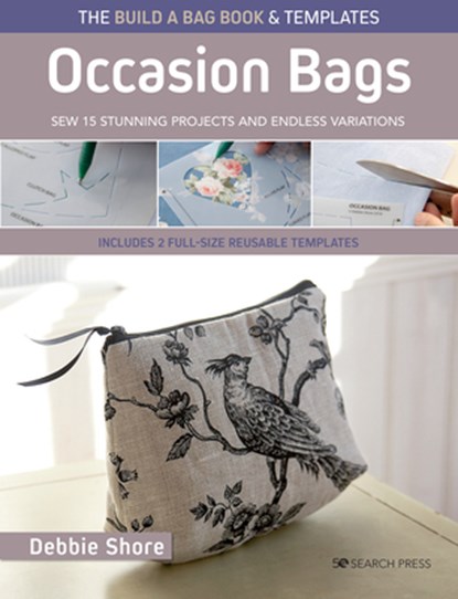The Build a Bag Book: Occasion Bags (paperback edition), Debbie Shore - Paperback - 9781800921108