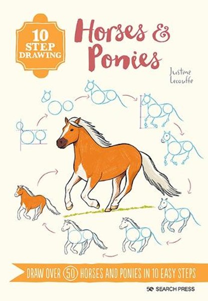 10 Step Drawing: Horses & Ponies, Justine Lecouffe - Paperback - 9781800921184