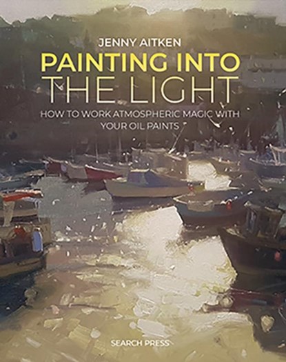 Painting into the Light, Jenny Aitken - Paperback - 9781800921276