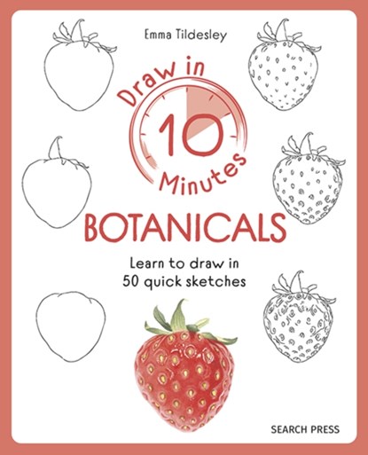 Draw in 10 Minutes: Botanicals, Emma Tildesley - Paperback - 9781800921962