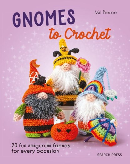 Gnomes to Crochet, Val Pierce - Paperback - 9781800922174