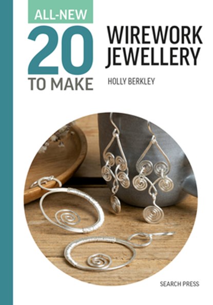 All-New Twenty to Make: Wirework Jewellery, Holly Berkley - Gebonden - 9781800923188