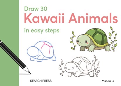 Draw 30: Kawaii Animals: In Easy Steps, Yishan Li - Gebonden - 9781800923225