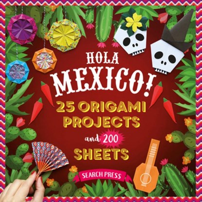 Hola Mexico!, Josephine Cormier ; Editions Solar - Paperback - 9781800923706